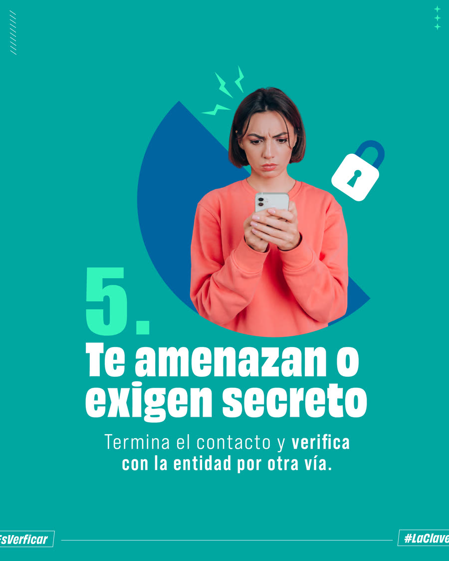Una mujer preocupada mira su celular junto a un candado. Texto: 5. Te amenazan o exigen secreto. Termina el contacto y verifica con la entidad por otra vía.